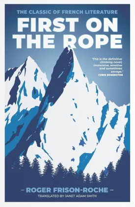 First on the Rope: The classic of French literature Paperback  July 13, 2019